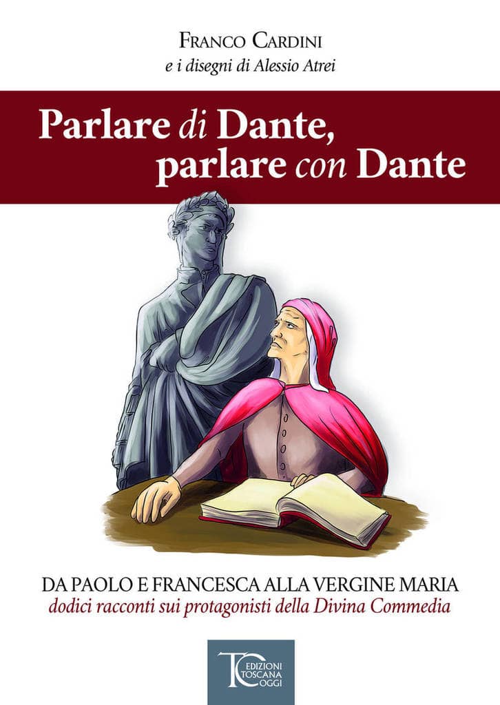 Parlare di Dante, parlare con Dante, e con Franco Cardini